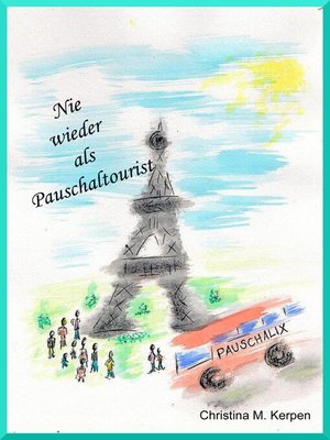cover image of Nie wieder als Pauschaltourist